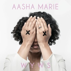 Aasha Marie - WYWS