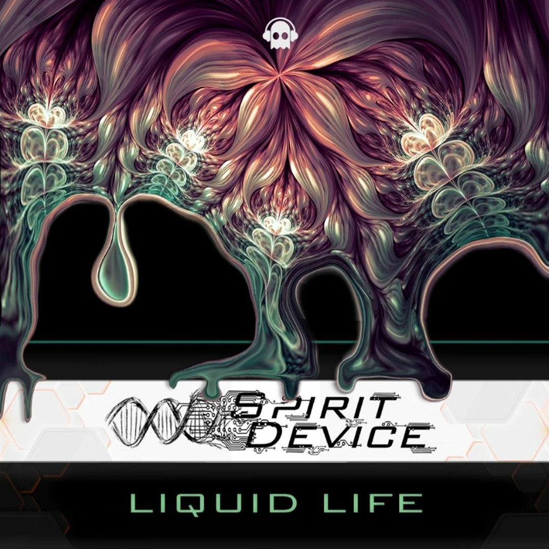 Stream SPIRIT DEVICE - Liquid Life - [FREE DOWNLOAD] by Spirit Device ...