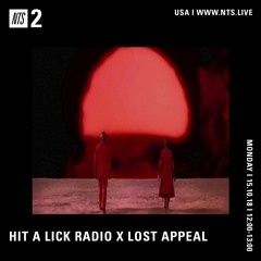 NTS RADIO: HIT A LICK RADIO X @LOST_APPEAL 151018