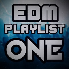 EDM Playlist
