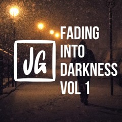 Fading Into Darkness Vol.1 [Free Download]