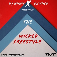 THE WICKED FREESTYLE DJ NYNY X DJ VINO T.W.T