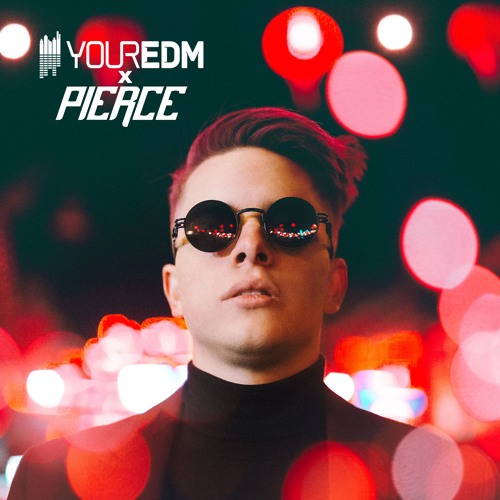 PIERCE - FLESH MIX [Your EDM Exclusive]