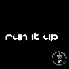 Run It Up