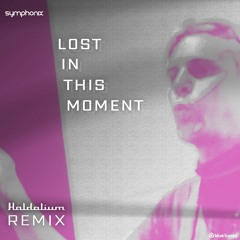 Symphonix - Lost In This Moment (Haldolium Remix)