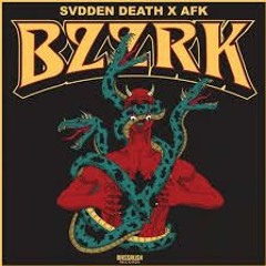 Svdden Death X AFK - Bzzrk(Enlightenment Theory Remix)
