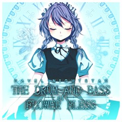 ★ The Drums And Bass Of Flower Bless (Final)