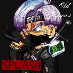 Splash- Old News