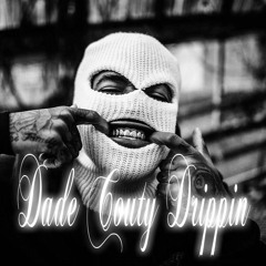 Dade county drippin RawMix