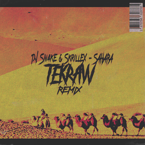 DJ Snake & Skrillex - Sahara (Tekraw Remix)
