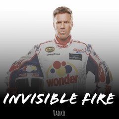 Invisible Fire