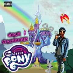 $haun $taysmokin - M.L.P ( My Little Pony ) ( Prod. S.prod )