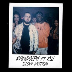 Randolph ft KSI - Slow Motion