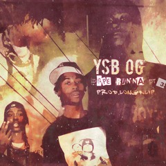 YSB OG A.K.A KANE GROCERYS - DOPE RUNNA PT3 (PROD.LONGKLIP)