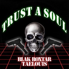 Trust A Soul