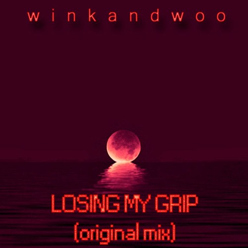 Losing My Grip (original mix)