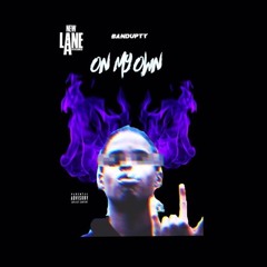 Bandupty-On My Own