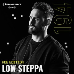 Traxsource LIVE! #194 with Low Steppa