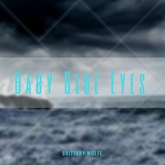 Baby Blue Eyes (Prod By Lil Reave X Jandy)