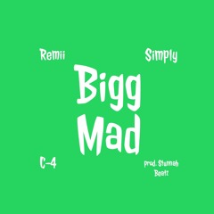 Remii ft. Simply - Bigg Mad
