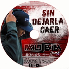 SIN DEJARLA CAER @Live SET  - DJ CARLOS SEVILLA
