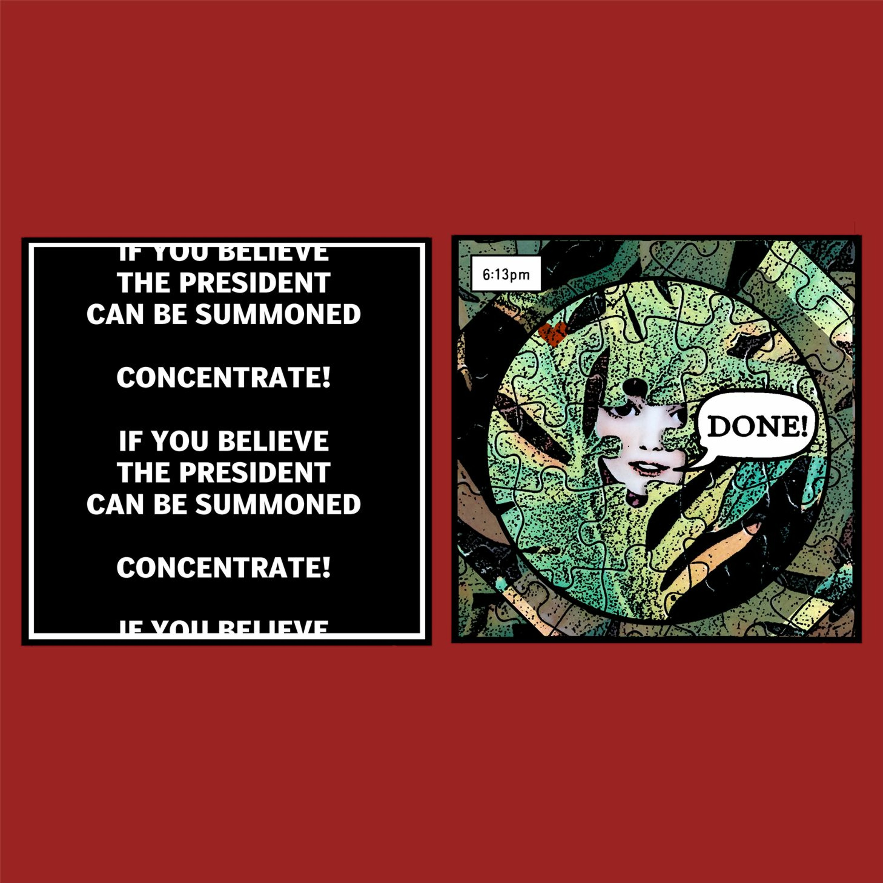 THE BUREAU: 6:13pm, If You Believe the President Can Be Summoned - Concentrate! episode artwork