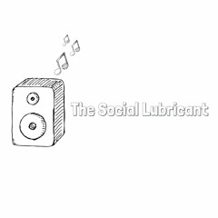 The Social Lubricant by Nesto