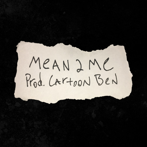 MEAN2ME (prod. cartoon ben)