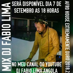 DJ FABIO LIMA MIX AFRO HOUSE EXTREMAMENTE DURO 2018 2
