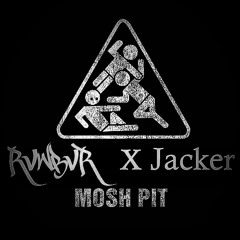 RVWBVR X JACKER - MOSHPIT