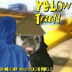 Yellow Train (feat. Blue Guy)