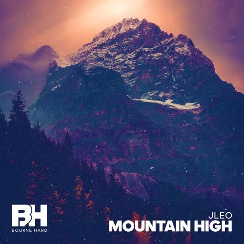 Jleo - Mountain High [Bourne Hard]