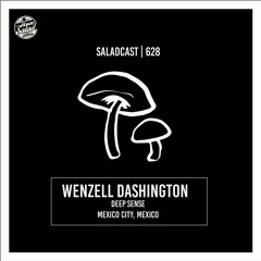 House Saladcast 628 | Wenzell Dashington