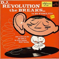 DJ Revolution: The Breaks In Hi-Fidelity [2004]
