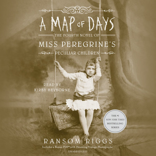 Stream A Map of Days by Ransom Riggs, read by Kirby Heyborne by PRH ...