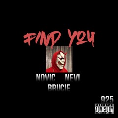 Find You x Brucie925 & Nevi