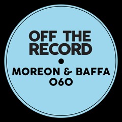 OTR Podcast 060: Moreon & Baffa