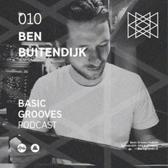 Ben Buitendijk - Basic Grooves Podcast 010