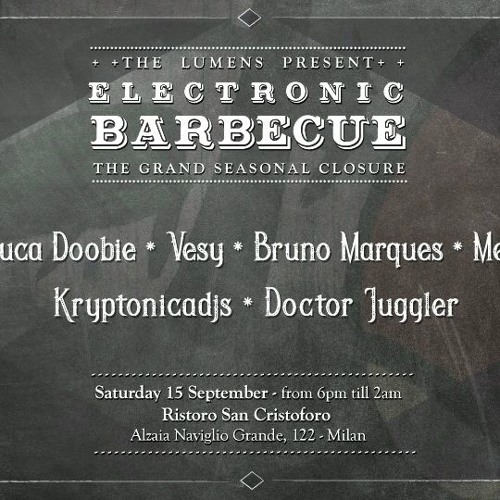 Kryptonicadjs @ Electronic Barbecue (MI)_Saturday, 15/09/2018 Set time 19:30-21:00 FREE DOWNLOAD