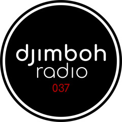 djimboh Radio 037 - ft. Ben Böhmer, Yotto, Adam Port, Kamilo Sanclemente, Luttrell, Max Loewe + more