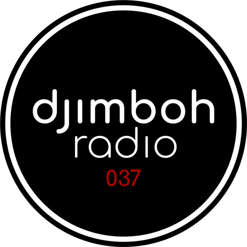 djimboh Radio 037 - ft. Ben Böhmer, Yotto, Adam Port, Kamilo Sanclemente, Luttrell, Max Loewe + more