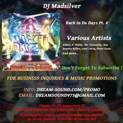 DJ Madsilver  - Back In Da Dayz Pt. 4 (R&B, Hip-Hop & Dancehall Mixtape)