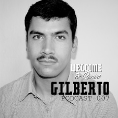 Welcome To Rimini Podcast 007 - Gilberto