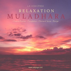 Relaxation Muladhara - La voix d'YDA