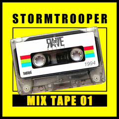 STORMTROOPER - Rave Muzik Mix Tape 01