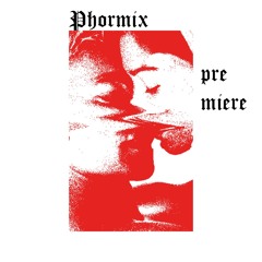 Phormix Premiere #8 Penelope's Fiance ft Cybermission - Emo Reset