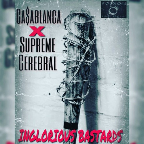 INGLORIOUS BASTARDS Feat. Supreme Cerebral (Prod.By Yashmallallah)