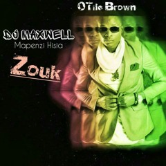 Otile Brown ft M A X W E L L -Mapenzi Hisia(zOUk)
