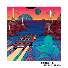 Premiere : Robby & Stupid Flash - Larry [Dynamiterie Records]