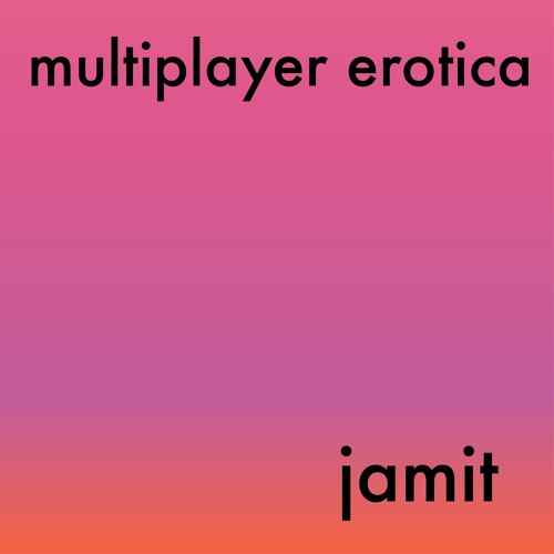 Jamit - Multiplayer Erotica